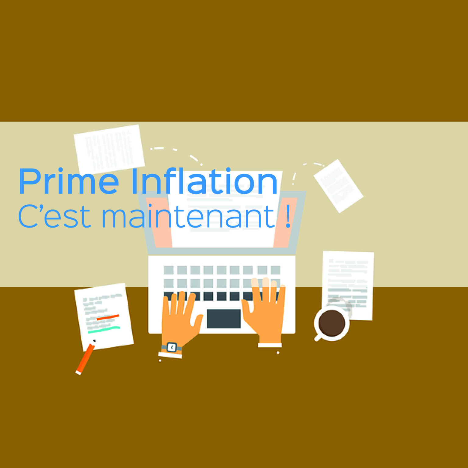 PRIME INFLATION C'est maintenant ! Auditis